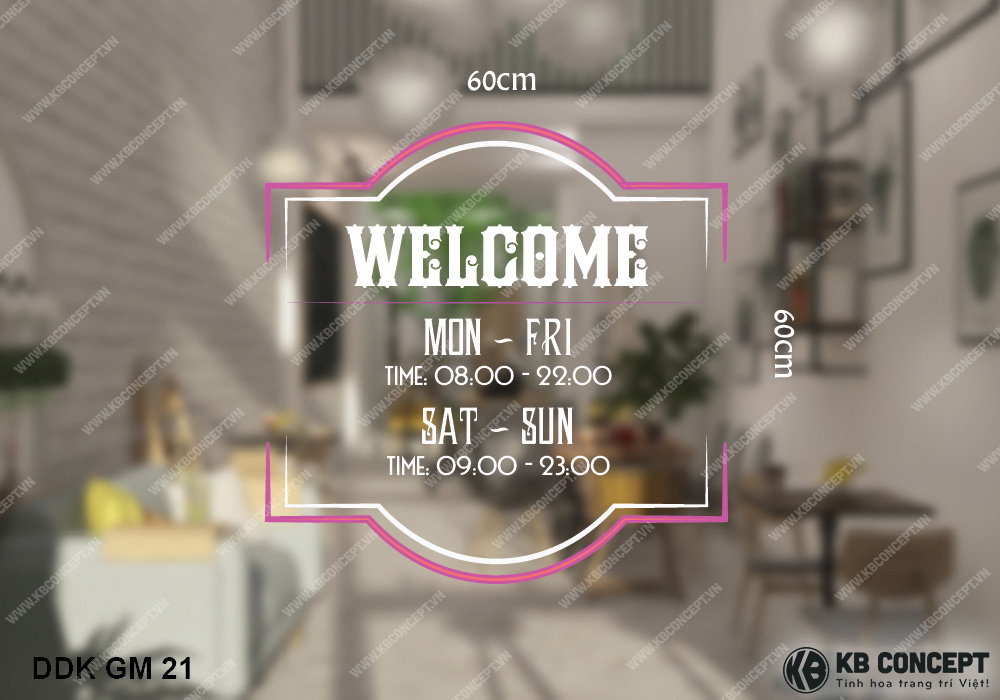 Decal giờ mở cửa các ngày trong tuần Welcome